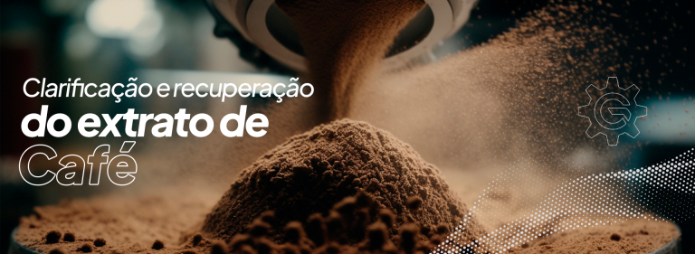 clarificação e recuperação de extrato de café - Gratt